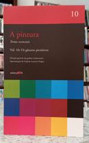 A PINTURA - TEXTOS ESSENCIAIS - VOL. 10: OS G�NEROS PICT�RICOS-JACQUELINE LICHTENSTEIN