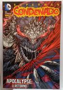 Superman:  Condenado / Vol.. 1 / APOCALYPSE: O RETORNO-Jerry Siegel