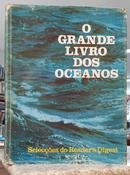 O GRANDE LIVRO DOS OCEANOS-EDITORA READERS DIGEST