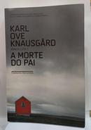 A MORTE DO PAI / MINHA LUTA 1-KARL OVE KNAUSGARD