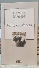 MORTE EM VENEZA / COLE��O BIBLIOTECA FOLHA VOLUME 18-THOMAS MANN
