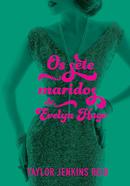 Os sete maridos de Evelyn Hugo-Taylor Jenkins Reid