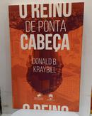 O REINO DE PONTA CABE�A -DONALD B. KRAYBILL