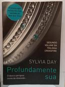 Profundamente sua / Vol. 2 / Trilogia Crossfire-Sylvia Day