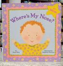 WHERES MY NOSE?							-SUSAN RING