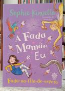 A FADA MAM�E E EU / FADA-NA-FILA-DE-ESPERA / VOLUME 2-SOPHIE KINSELLA