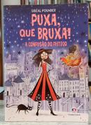 PUXA, QUE BRUXA! - A CONFUS�O DO FEITI�O / VOL 4-SIB�AL POUNDER
