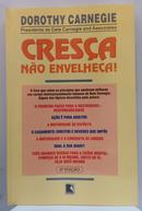Cres�a n�o envelhe�a-Dorothy Carnegie