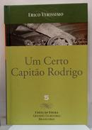 Um Certo Capitao Rodrigo / Colecao Folha Grandes Escritores Brasileiros-Erico Verissimo