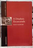 AS ILUS�ES ARMADAS - A DITADURA ESCANCARADA-ELIO GASPARI