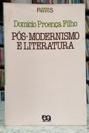 P�S-MODERNISMO E LITERATURA - S�RIE PRINC�PIOS 154-DOM�CIO PROEN�A FILHO
