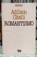 ROMANTISMO - S�RIE PRINC�PIOS 78-ADILSON CITELLI