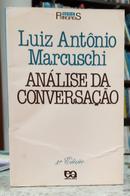 AN�LISE DA CONVERSA��O - S�RIE PRINC�PIOS 82-LUIZ ANT�NIO MARCUSCHI
