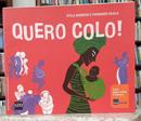 QUERO COLO!-STELA BARBIERI / FERNANDO VILELA