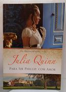 PARA SIR PHILLIP COM AMOR / VOL 05 / OS BRIDGERTONS-JULIA QUINN