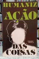 HUMANIZA��O DAS COISAS-FERNANDO PORTELLA