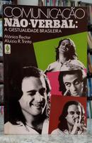 COMUNICA��O N�O VERBAL: A GESTUALIDADE BRASILEIRA-M�NICA RECTOR / ALUIZIO R. TRINTA