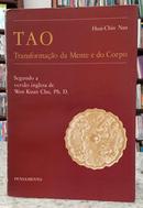TAO - TRANSFORMA��O DA MENTE E DO CORPO-HUAI-CHIN NAN