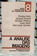 A AN�LISE DAS IMAGENS - SELE��O DE ENSAI - CHRISTIAN METZ / JACQUES DURAND / GEORGE