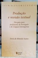 PRODU��O E REVIS�O TEXTUAL - UM GUIA PAR - DORIS DE ALMEIDA SOARES