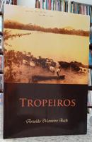 TROPEIROS ( ACOMPANHA CD )-ARNOLDO MONTEIRO BACH