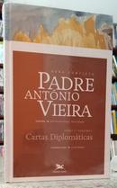 OBRA COMPLETA PADRE ANT�NIO VIEIRA - CARTAS DIPLOM�TICAS - TOMO 1 VOLUME 1-ANT�NIO VIEIRA ( PADRE )