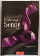 DESTINADOS A SENTIR / LIVRO 2-INDIGO BLOOME