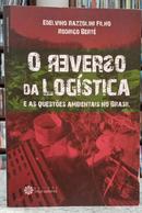 O REVERSO DA LOG�STICA E AS QUEST�ES AMBIENTAIS NO BRASIL-EDELVINO RAZZOLINI FILHO / RODRIGO BERT�