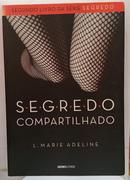 SEGREDO COMPARTILHADO -L. MARIE ADELINE