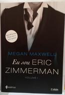 EU SOU ERIC ZIMMERMAN-MEGAN MAXWELL