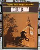 INGLATERRA - COLE��O PEQUENA HIST�RIA DAS GRANDES NA��ES-EDITORA C�RCULO DO LIVRO