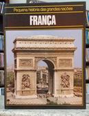 FRAN�A - COLE��O PEQUENA HIST�RIA DAS GRANDES NA��ES-EDITORA C�RCULO DO LIVRO