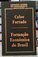 FORMA��O ECON�MICA DO BRASIL / COLE��O GRANDES NOMES DO PENSAMENTO BRASILEIRO-CELSO FURTADO