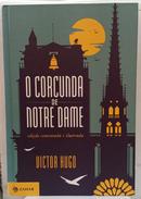 O Corcunda de Notre Dame / Edi��o Comentada e Ilustrada-Victor Hugo
