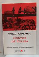 Contos de Kolim� / Vol. 1-Varlam Chal�mov / Tradu��o de Cec�lia Rosas