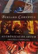 AS CRONICAS DE ARTUR / TRILOGIA COMPLETA -BERNARD CORNWELL