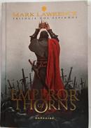 Emperor of Thorns /  Vol. 3 / Trilogia dos Espinhos-Mark Lawrence