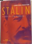 St�lin a Corte do Czar Vermelho-Simon Sebag Montefiori