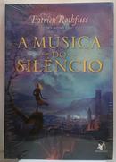 A MUSICA DO SILENCIO-PATRICK ROTHFUSS