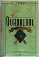 Quatribol atrav�s dos s�culos-kennilworthy whisp / J. K. ROWLING