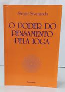 O PODER DO PENSAMENTO PELA IOGA-SWAMI SIVANANDA