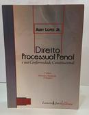DIREITO PROCESSUAL PENAL E SUA CONFORMIDADE CONSTITUCIONAL / VOL 2-AURY LOPES JR.