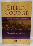 ESTRANHOS NO PARA�SO / TRILOGIA AMORES POSS�VEIS VOL 1-EILEEN GOUDGE