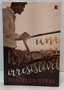 UM HOMEN IRRESIST�VEL-DANIELLE STEEL
