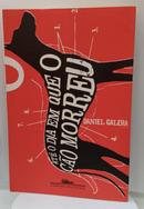 At� o dia em que o c�o morreu-Daniel Galera
