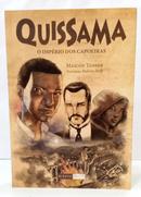 QUISSAMA - O IMP�RIO DOS CAPOEIRAS-MAICON TENFEN