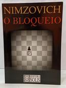 O BLOQUEIO-AARON NIMZOVICH