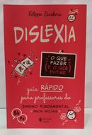 DISLEXIA - O QUE FAZER ( E O QUE EVITAR  - FILIPPO BARBERA
