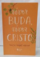 VIVER BUDA, VIVER CRISTO-THICH NHAT HANH