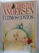 �ltimos Contos-HANS CHRISTIAN ANDERSEN